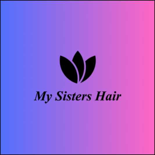 My Sisters Hair